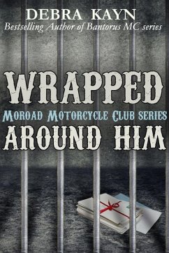 Cover Wrapped Around Him (Moroad Motorcycle Club, #1) (eBook, ePUB)
