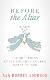 Before the Altar: 150 Questions Every Engaged Couple Needs to Ask (eBook, ePUB)