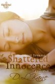 Shattered Innocence (Shattered Souls) (eBook, ePUB)