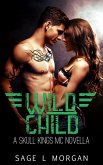 Wild Child: A Skull Kings MC Novella (eBook, ePUB)