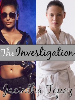 The Investigation: A Multicultural Lesbian New Adult Fetish Romance (DykeLove Quickies, #4) (eBook, ePUB) - Topaz, Jacintha