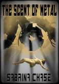 The Scent of Metal (eBook, ePUB)