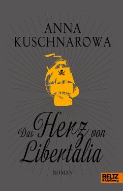 Das Herz von Libertalia (eBook, ePUB) - Kuschnarew, Stephanie
