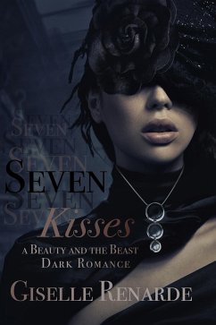 Seven Kisses (eBook, ePUB) - Renarde, Giselle