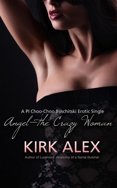 Angel--the Crazy Woman (eBook, ePUB) Angel--the Crazy Woman (eBook, ePUB)
