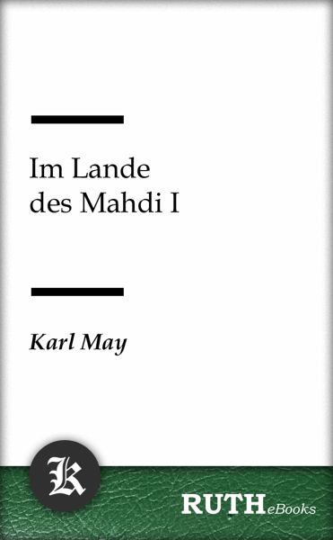 Im Lande des Mahdi I (eBook, ePUB)