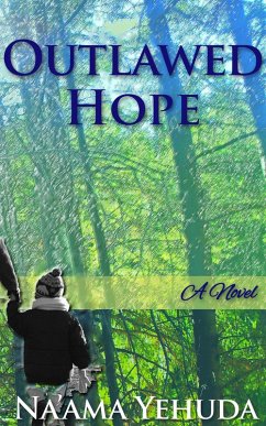 Outlawed Hope (eBook, ePUB) - Yehuda, Na'Ama