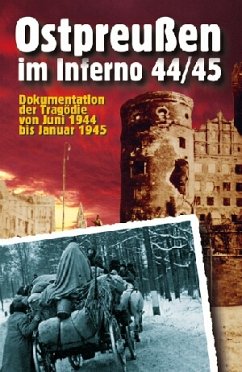 Ostpreußen im Inferno 44/45 Ostpreußen im Inferno 44/45