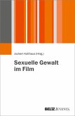 Sexuelle Gewalt im Film (eBook, PDF)