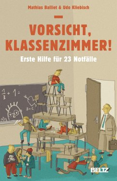 Vorsicht, Klassenzimmer! (eBook, PDF) - Balliet, Mathias; Kliebisch, Udo