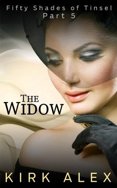 The Widow (Fifty Shades of Tinsel, #5) (eBook, ePUB) - Alex, Kirk