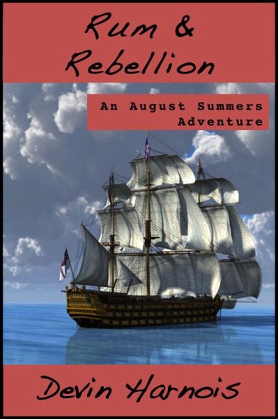 Rum & Rebellion (August Summers, #3) (eBook, ePUB)