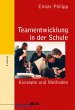 Teamentwicklung in der Schule (eBook,... - Bild 1