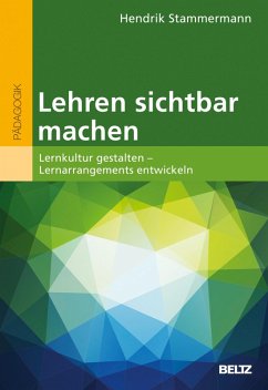 Lehren sichtbar machen (eBook, PDF) - Stammermann, Hendrik