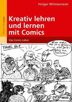 Kreativ lehren und lernen mit Comics (eBook, PDF) - Wilmesmeier, Holger