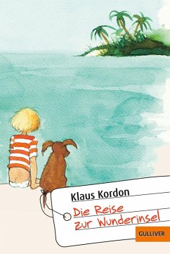 Die Reise zur Wunderinsel (eBook, ePUB) - Kordon, Klaus