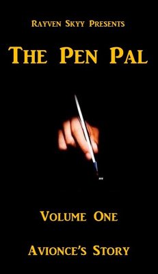 The Pen Pal ~ Avionce's Story (The Pen Pal Series, #1) (eBook, ePUB) - Skyy, Rayven