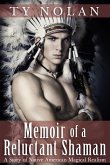 Memoir of a Reluctant Shaman (A Story of Native American Magical Realism) (eBook, ePUB)