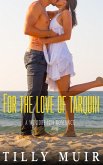 For The Love of Tarquin (A Woodbeach Romance, #3) (eBook, ePUB)