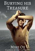 Claimed by the Captain #4: Burying His Treasure (Rough Gay Pirate BDSM Master) (eBook, ePUB)
