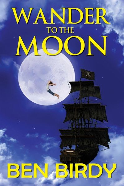 Wander to the Moon (eBook, ePUB) Wander to the Moon (eBook, ePUB)