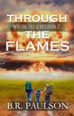 Through the Flames (Into the End, #2) (eBook, ePUB)
