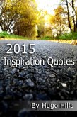 2015 Inspiration Quotes (2015 Beautiful Quotes, #1) (eBook, ePUB)