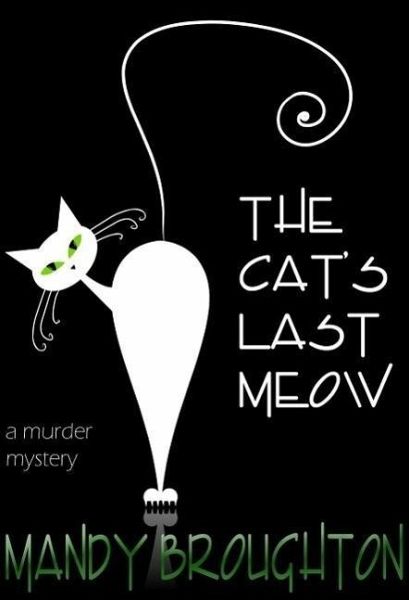 The Cat's Last Meow (eBook, ePUB) The Cat's Last Meow (eBook, ePUB)