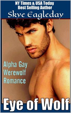 Cover Eye of Wolf (Alpha Gay Werewolf Romance) (eBook, ePUB)