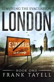 Surviving The Evacuation, Book 1: London (eBook, ePUB)