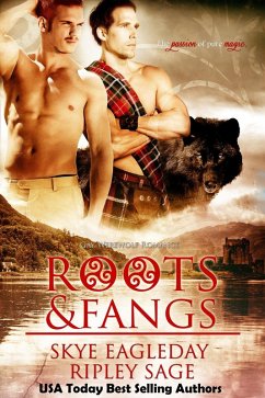 Roots & Fangs (eBook, ePUB) - Eagleday, Skye; Sage, Ripley