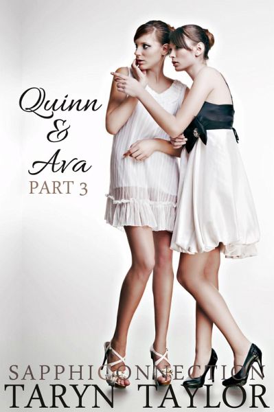 Quinn & Ava, Part 3 (SapphiConnection, #3) (eBook, ePUB) Quinn & Ava, Part 3 (SapphiConnection, #3) (eBook, ePUB)