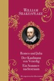 Romeo und Julia / Der Kaufmann von Venedig / Ein Sommernachtstraum Romeo und Julia / Der Kaufmann von Venedig / Ein Sommernachtstraum