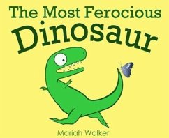 Cover The Most Ferocious Dinosaur (eBook, ePUB)