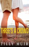 Three's a Crowd (A Woodbeach Romance, #1) (eBook, ePUB)