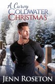 A Curvy Coldwater Christmas (BBW Romance - Coldwater Springs 5) (eBook, ePUB)