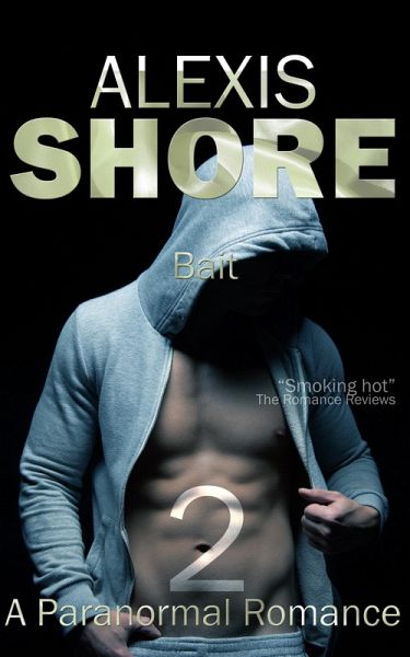 Bait (A Paranormal Romance Trilogy, #2) (eBook, ePUB)
