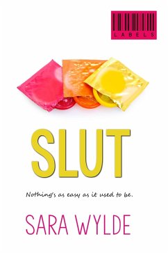 Slut (Labels, #2) (eBook, ePUB) - Wylde, Sara