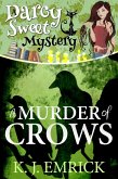 A Murder of Crows (Darcy Sweet Mystery, #7) (eBook, ePUB)