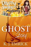 Ghost Story (Darcy Sweet Mystery, #13) (eBook, ePUB)
