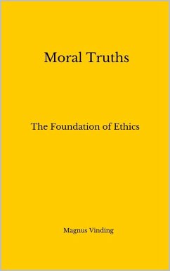 Moral Truths: The Foundation of Ethics (eBook, ePUB) - Vinding, Magnus