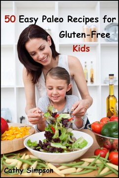 Cover 50 Easy Paleo Recipes for Gluten-Free Kids (eBook, ePUB)