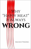 Why &quote;Happy Meat&quote; Is Always Wrong (eBook, ePUB)