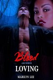 In Blood and Worth Loving (eBook, ePUB)