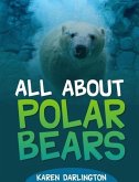 All About Polar Bears (All About Everything, #1) (eBook, ePUB)