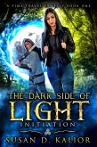 The Dark Side of Light: Initiation (The Dark Side of Light Series, #1) (eBook, ePUB)