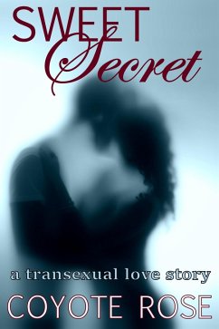 Cover Sweet Secret: A Transexual Love Story (eBook, ePUB)