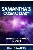 Samantha's Cosmic Diary -- Messages Captured in Space (eBook, ePUB)