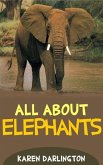 All About Elephants (All About Everything, #8) (eBook, ePUB)