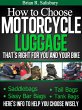 How to Choose Motorcycle Luggage That's... - Bild 1